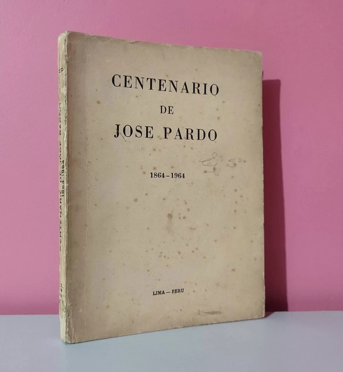 Centenario de José Pardo 1864-1964