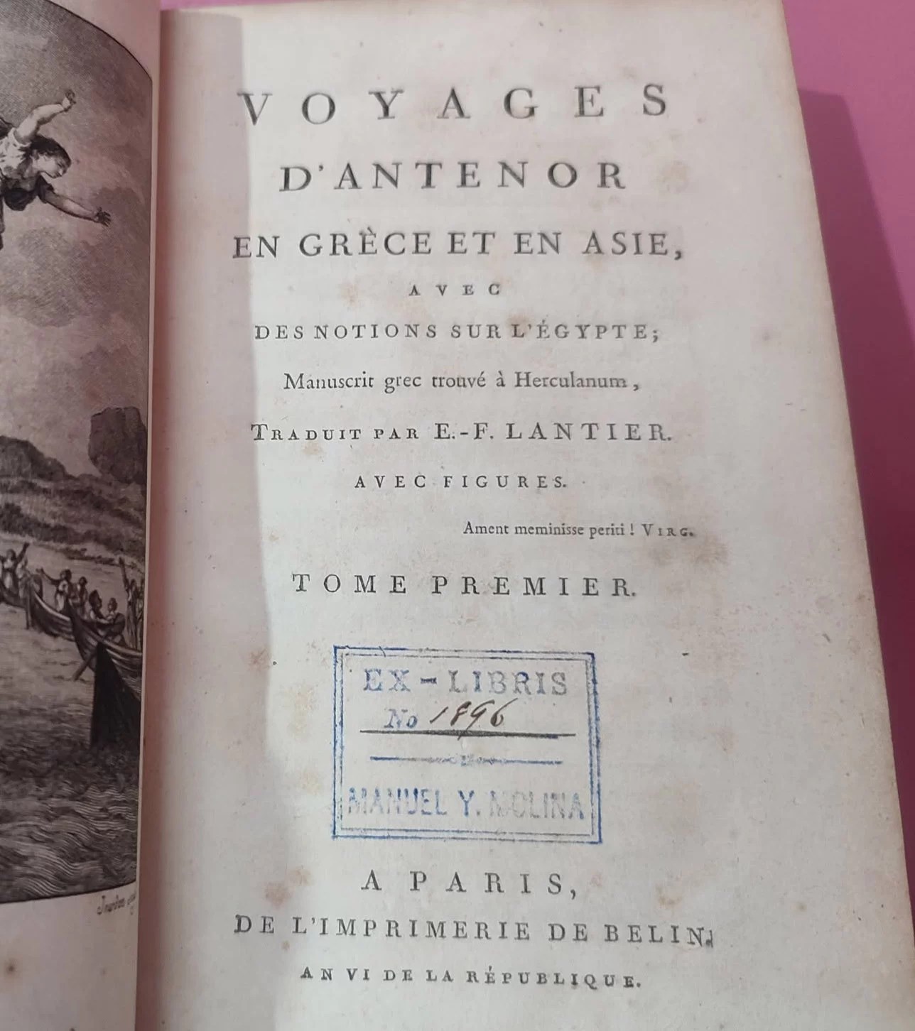 Voyages d’Anténor en Grèce et en Asie, avec des notions sur l’Égypte, prétendument traduit d’un manuscrit grec trouvé à Herculanum
