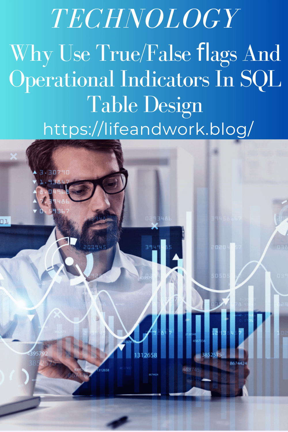 Why Use True/False ﬂags And Operational Indicators In SQL Table Design