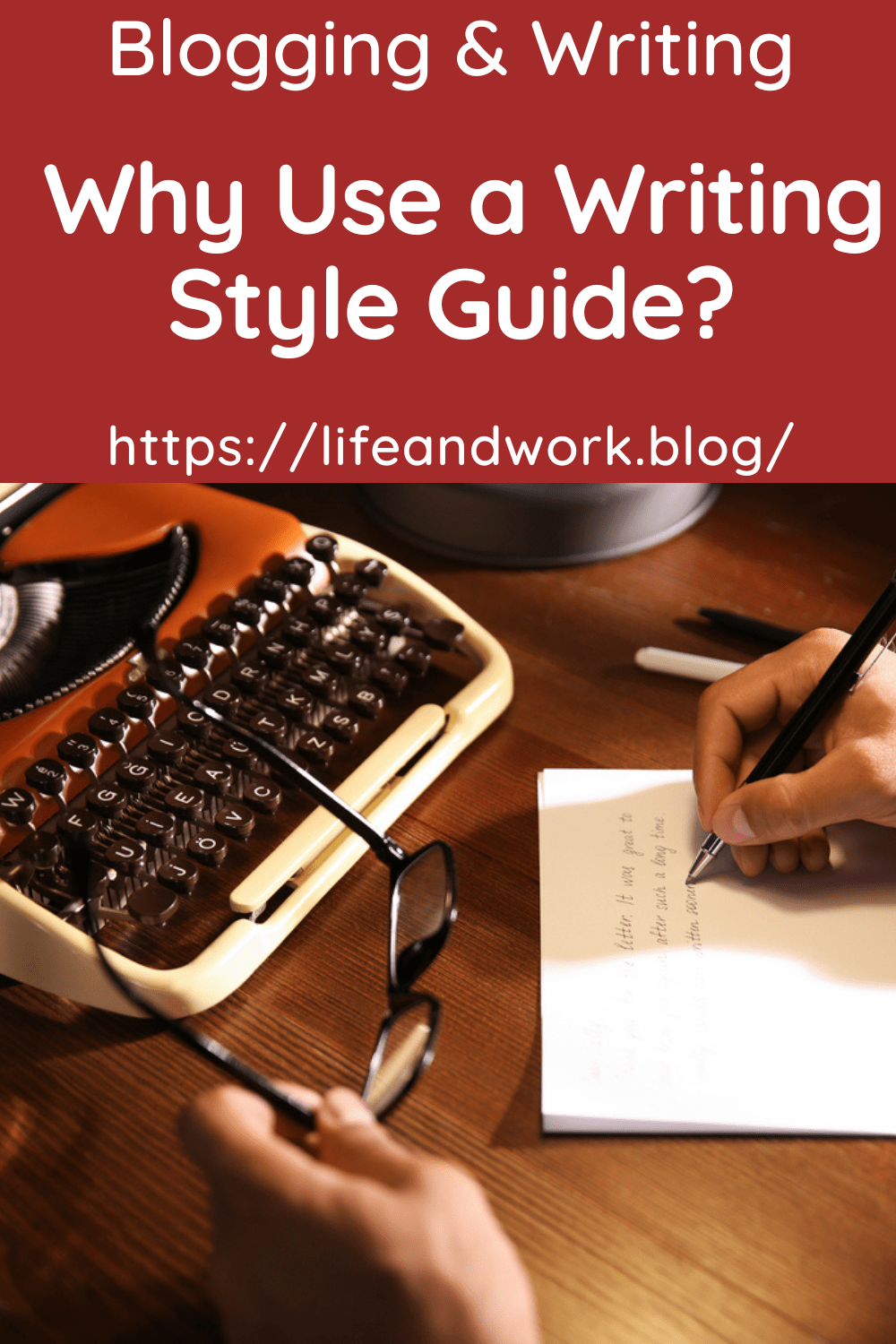Blogging And Writing - Why Use a Writing Style Guide