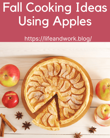 Cooking And Homemaking - Fall Cooking Ideas Using Apples