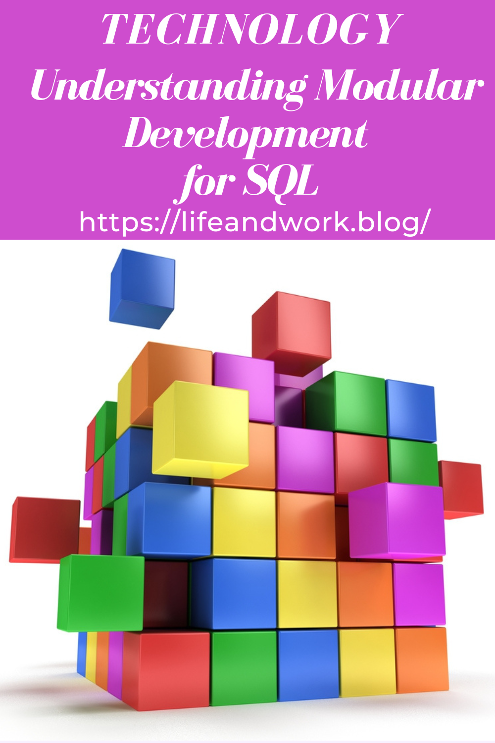 Technology - Understanding Modular Development for SQL