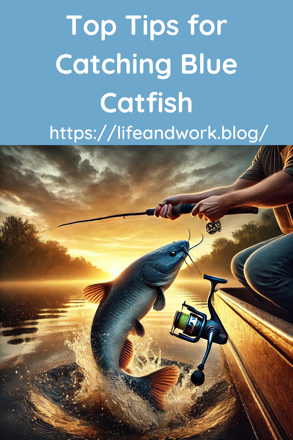 Top Tips for Catching Blue Catfish