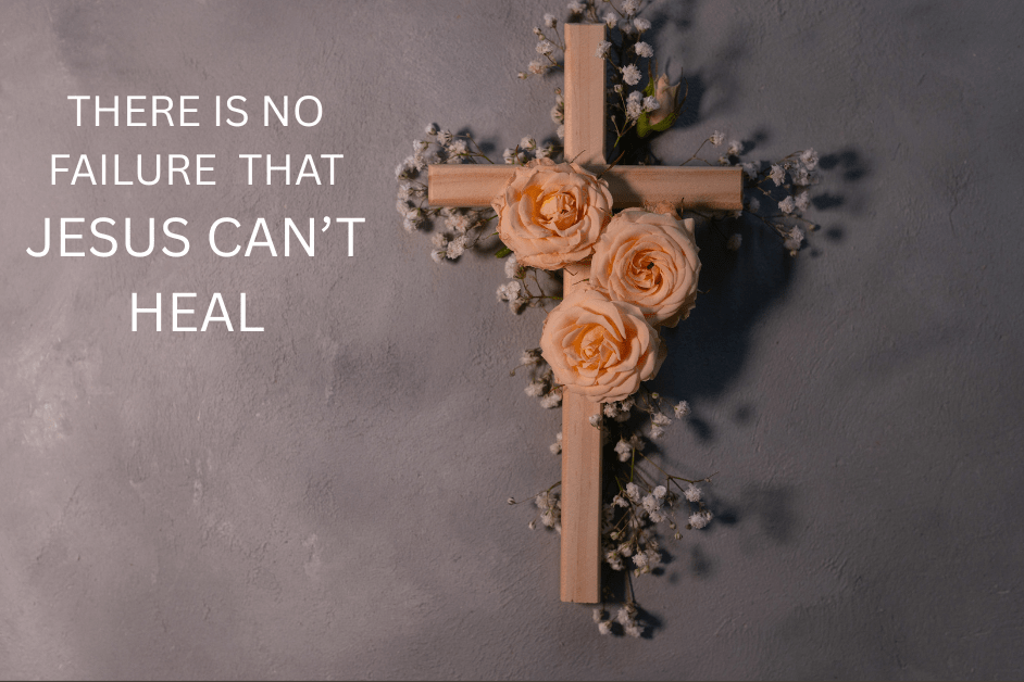 Christian Encouragement For Our Failures