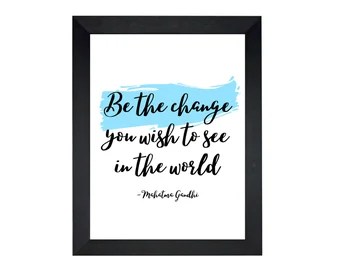 Be the change digital print