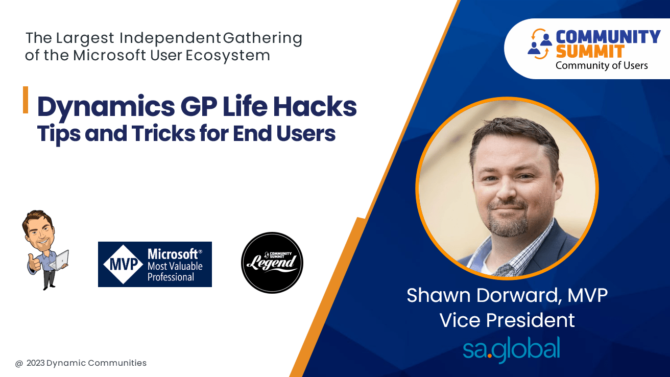 Come Join Me! Dynamics GP Life Hacks - Summit NA 2023!