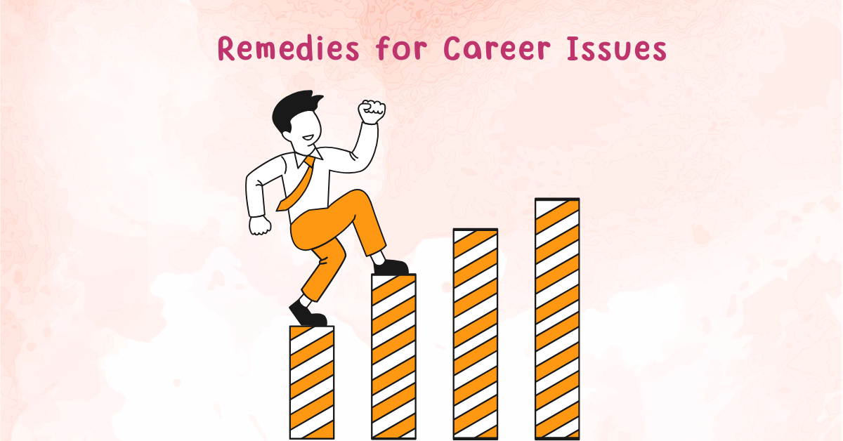 Remedies for Career Issues