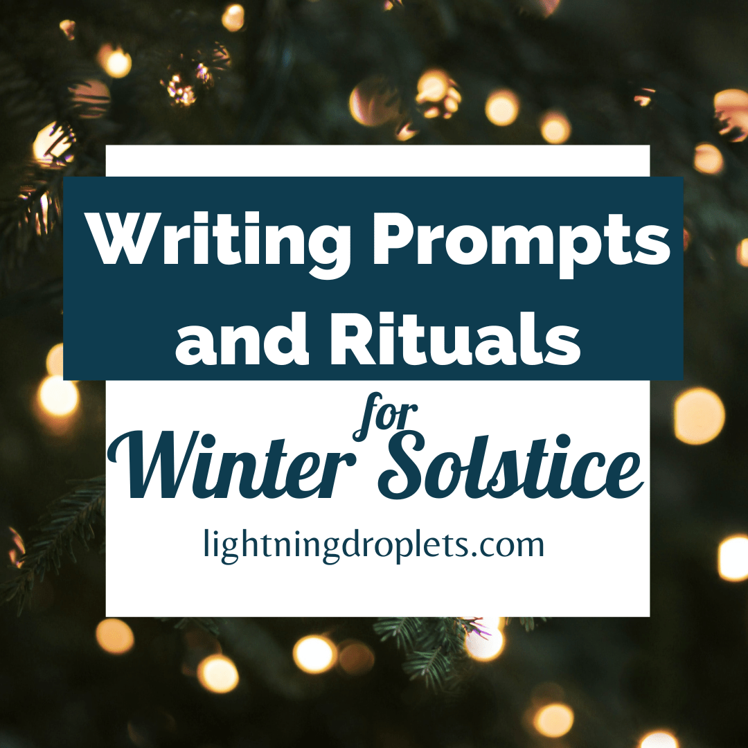 Writing Prompts and Rituals for Winter Solstice (Yule 
