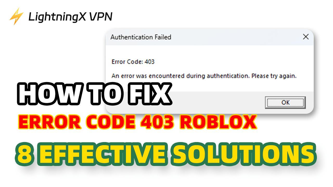 How To Fix Error Code 403 In Roblox 9 Effective Solutions Fix Error Code 403 Roblox Thumbnail 