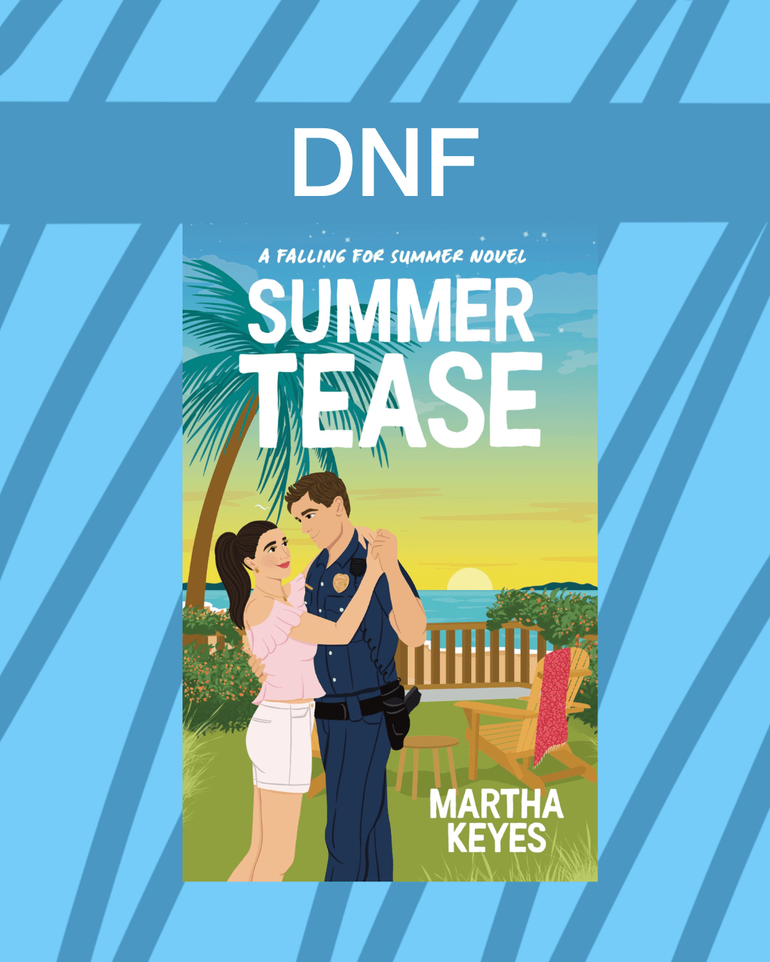 DNF – Summer Tease by Martha Keyes