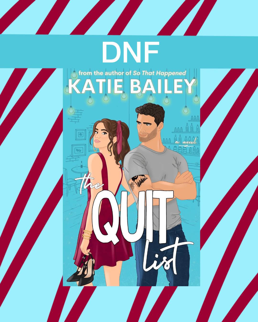 DNF – The Quit List by Katie Bailey