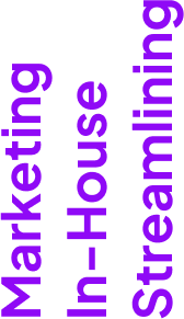 Marketing In-House Streamlining
