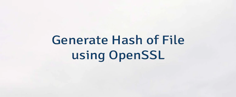 Generate Hash Of File Using Openssl Lindevs - Best Landscape Designs in 8K