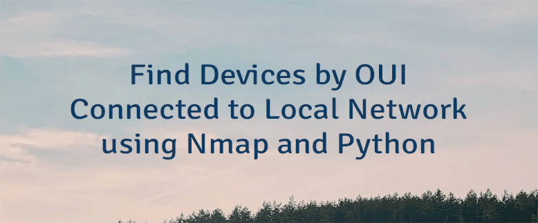 Find Devices By Oui Connected To Local Network Using Nmap And Python Lindevs - Retina Gradient Photos for Desktop