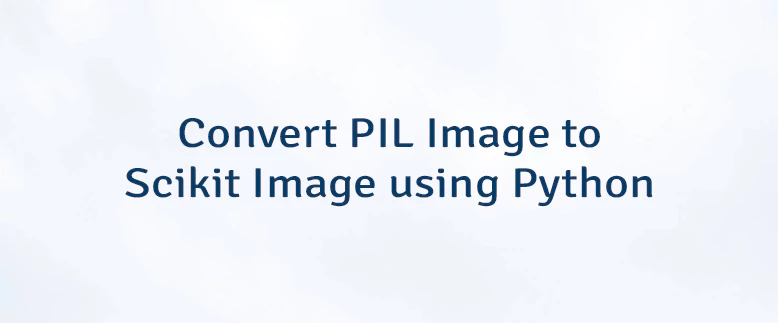 Convert Scikit Image To Pil Image Using Python Lindevs - Full HD Mountain Designs for Desktop
