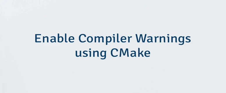 Enable Compiler Warnings Using Cmake Lindevs - Landscape Photos - Modern Full HD Collection