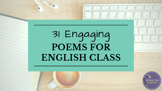 There's a large range of love poems from the most desperate to the humblest prose. 31 Engaging Poems For High School English Class English Teacher Blog