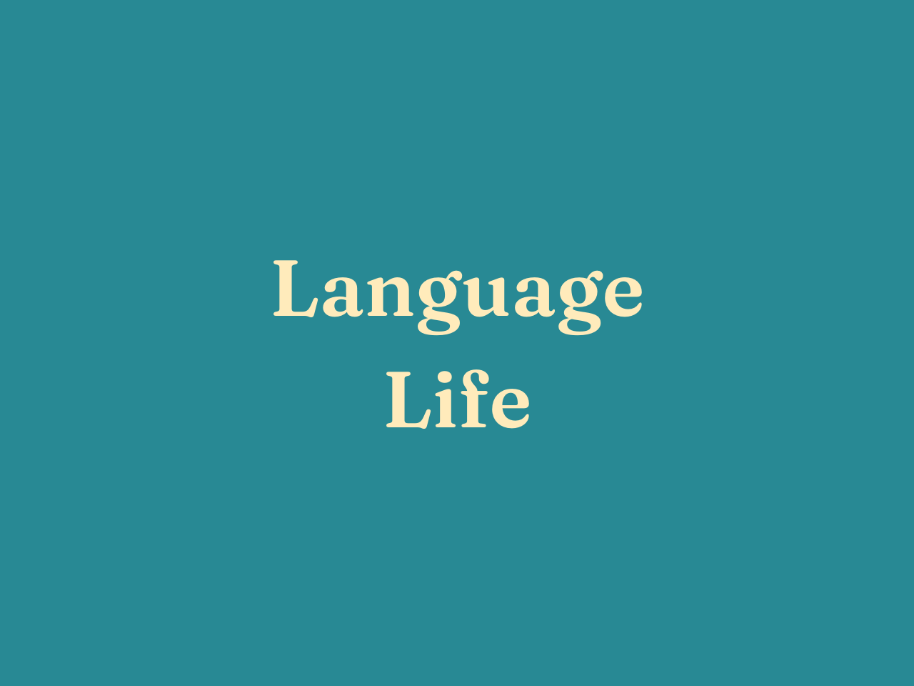 Language Life text on turquoise background