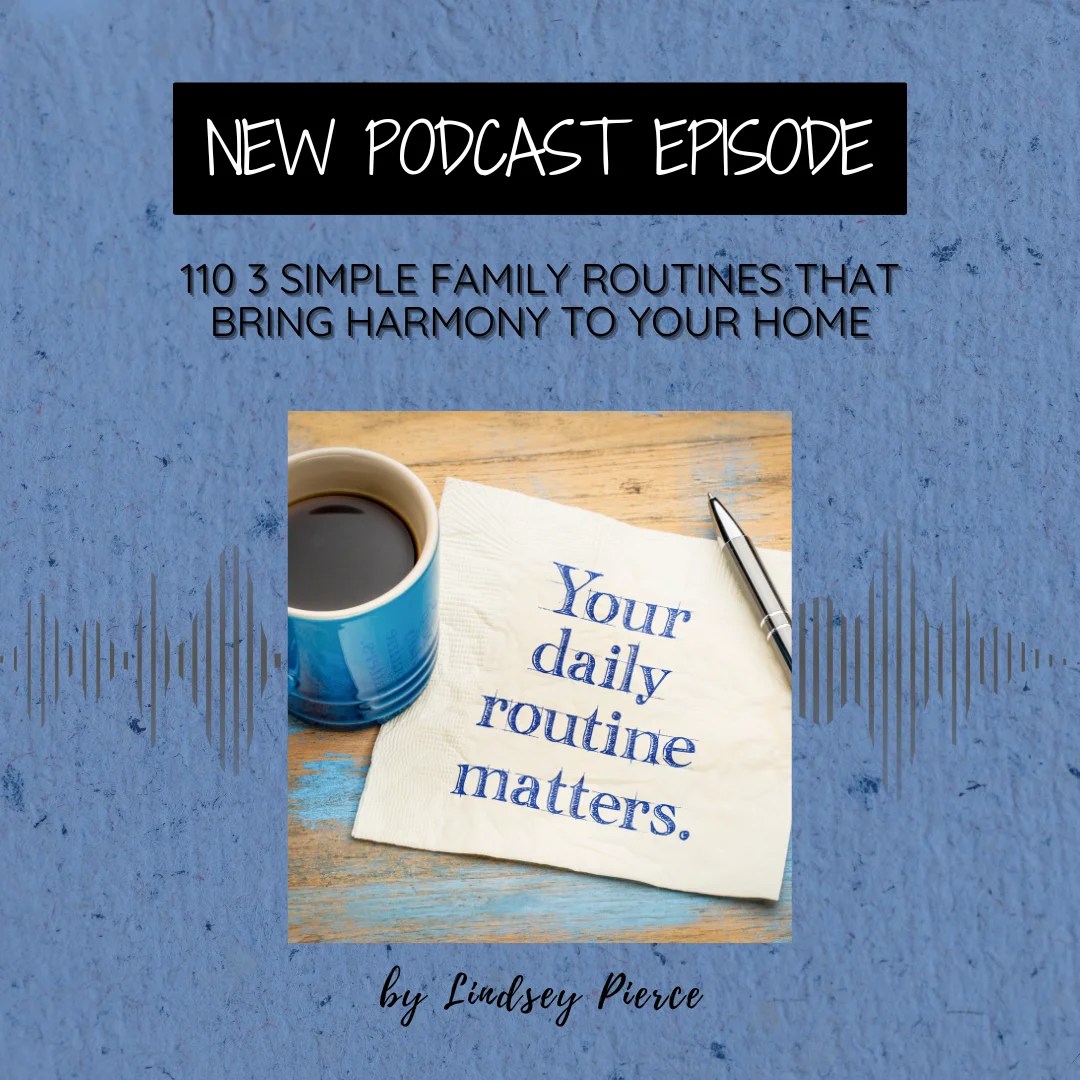 Simplify your life with 3 family routines!