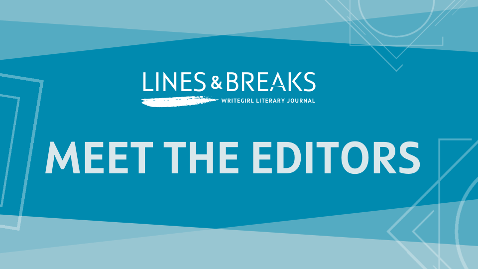 Meet the Editors - Lines & Breaks Literary Journal