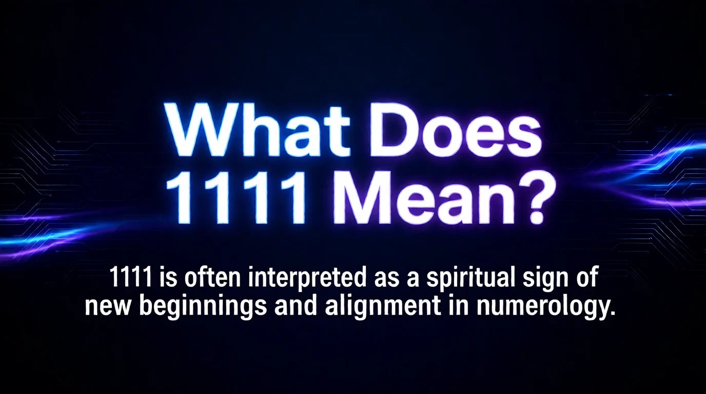What Does 1111 Mean Its Usages And Examples 2026