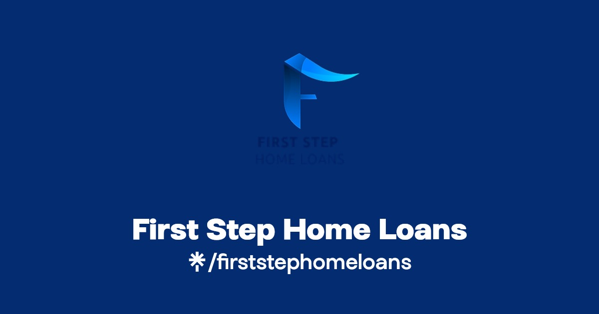 First step home loans
