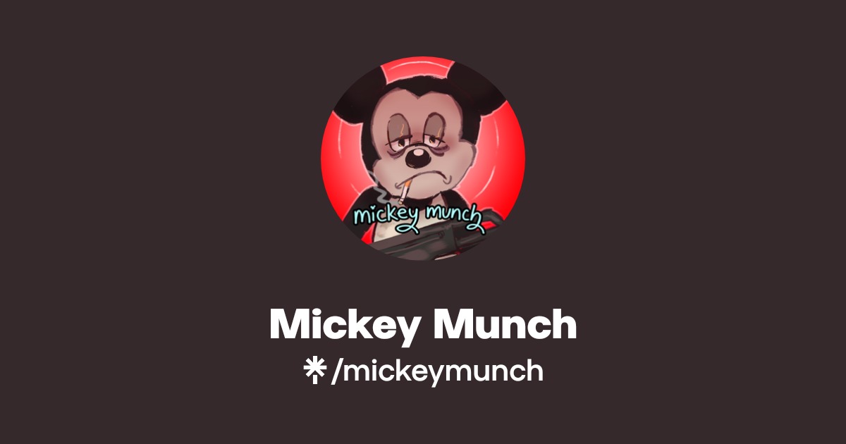Mickey Munch Instagram TikTok Linktree Mickeymunch 