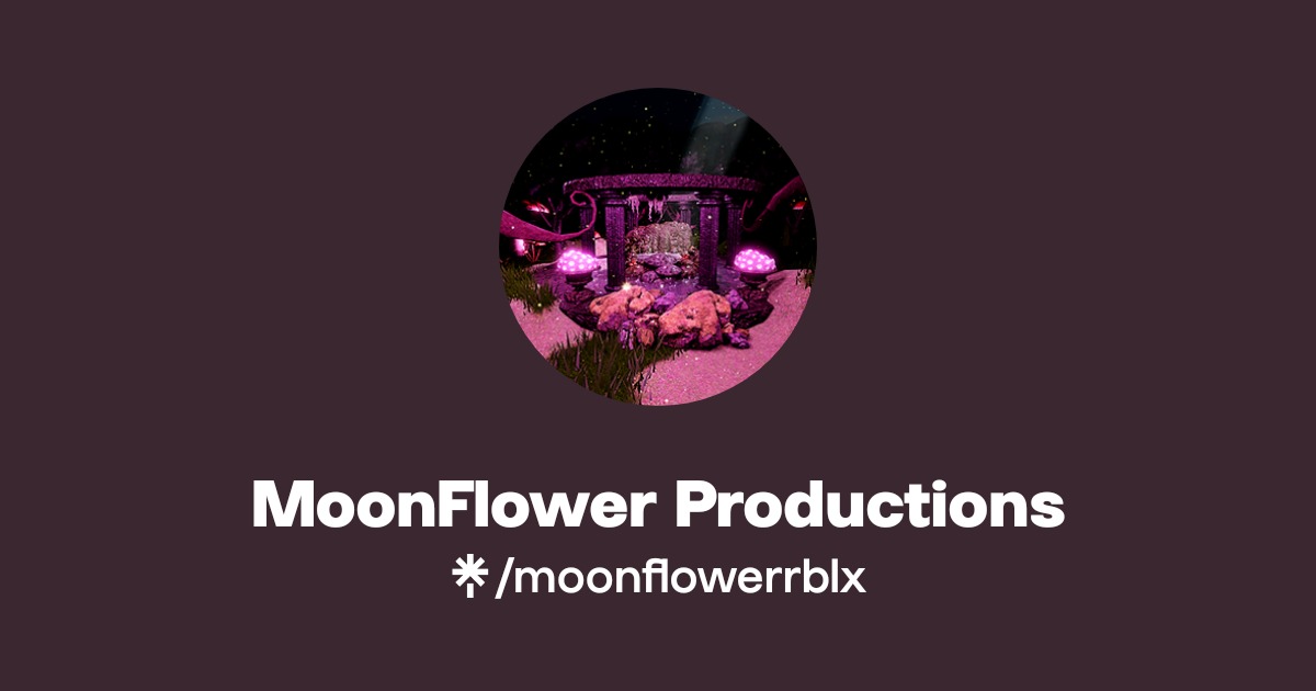 MoonFlower Productions Twitter Instagram Linktree 