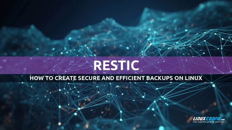 Install Restic On Linux For Secure Backups - Best Vintage Arts in 4K