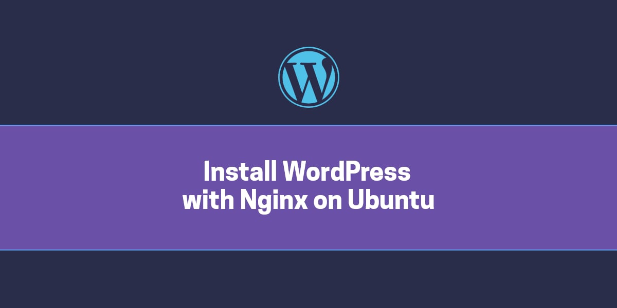 Use this blog post to install unit and nginx together with wordpress. How To Install Wordpress With Nginx And W3 Total Cache On Ubuntu 16 04 Linuxhostsupport