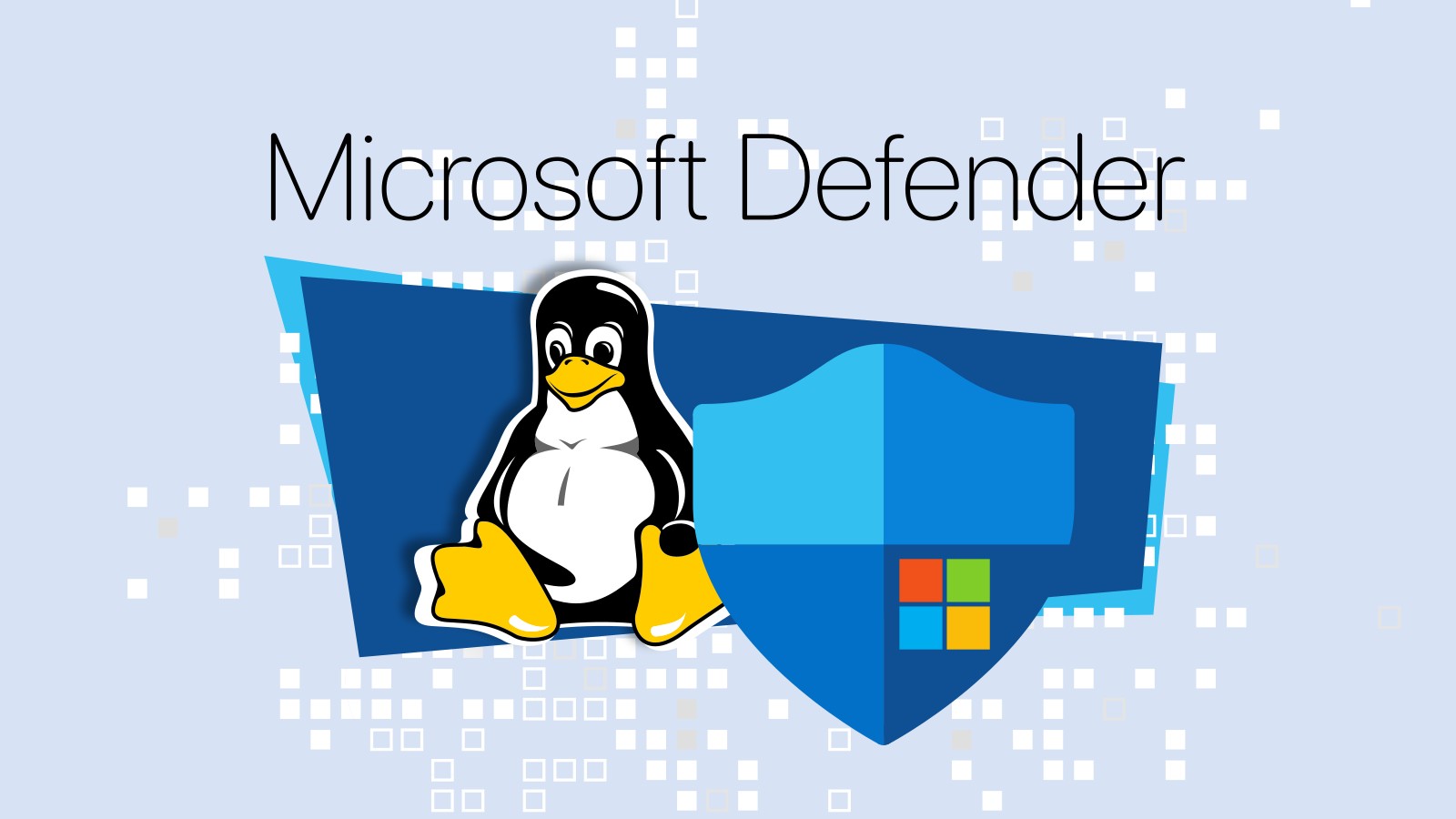 Microsoft Wants to Protect Your Linux Desktop with Defender