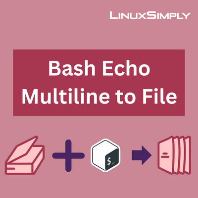 How to echo multiline to a file in bash [3 methods]