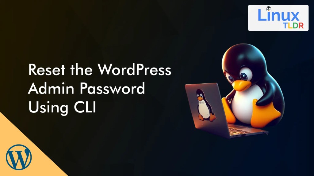 Reset the WordPress Admin Password Using CLI (via 2 Methods)