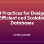 Best Practices For Designing Efficient And Scalable Databases - LIS ...