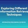 Exploring Different Information Retrieval Techniques - LIS (Library ...