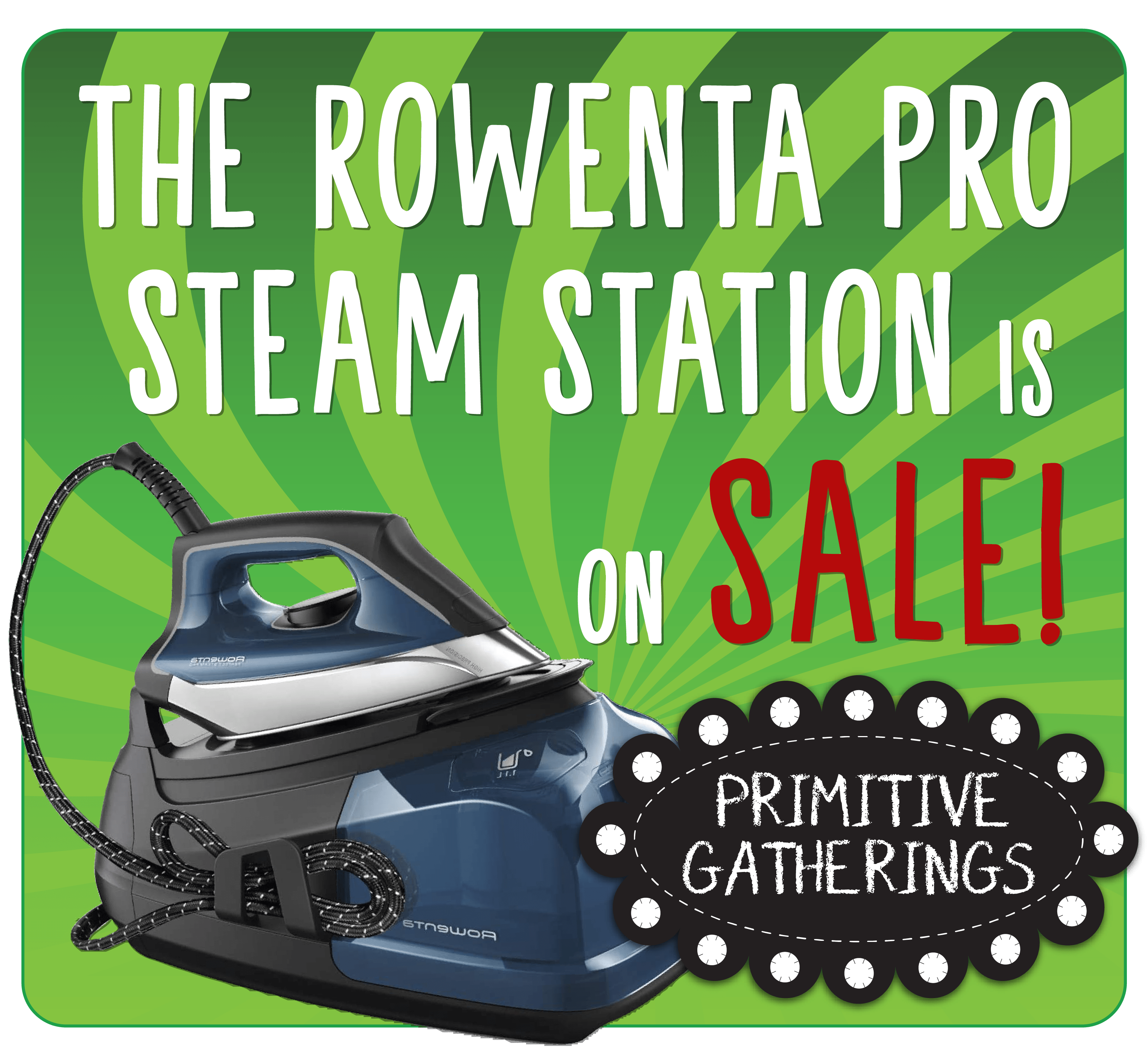 Rowenta Steam Stations are ON SALE NOW!