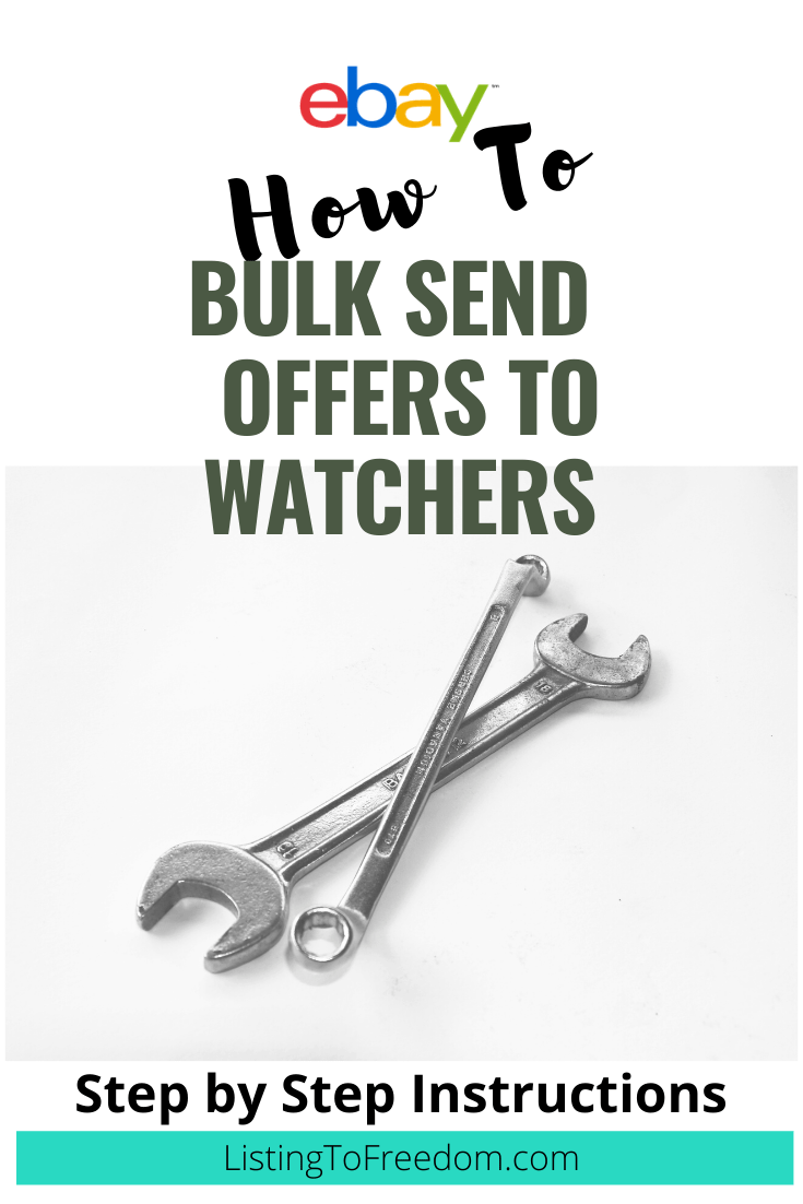 Read more about the article How To Bulk Send Offers To Watchers on eBay
