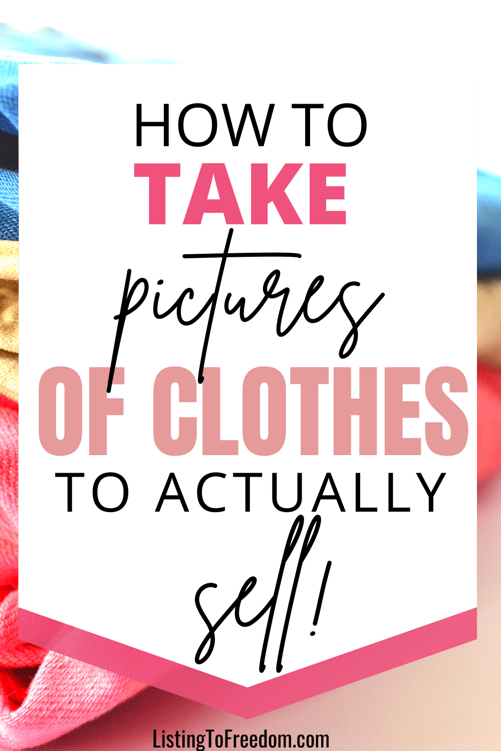 How To Take Pictures Of Clothes To Sell