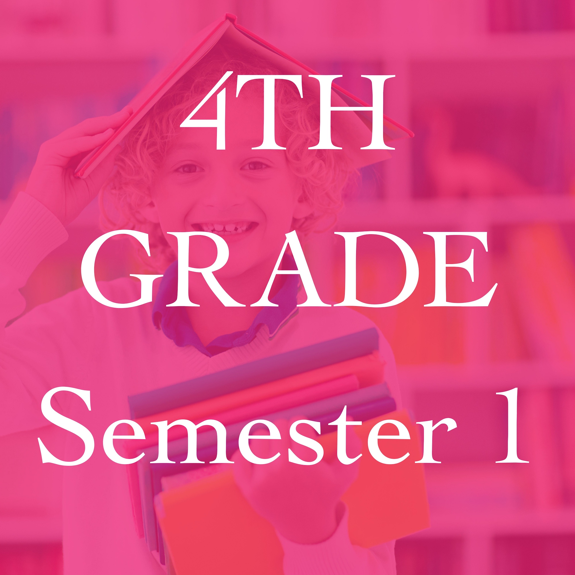 4th Grade Semester 1