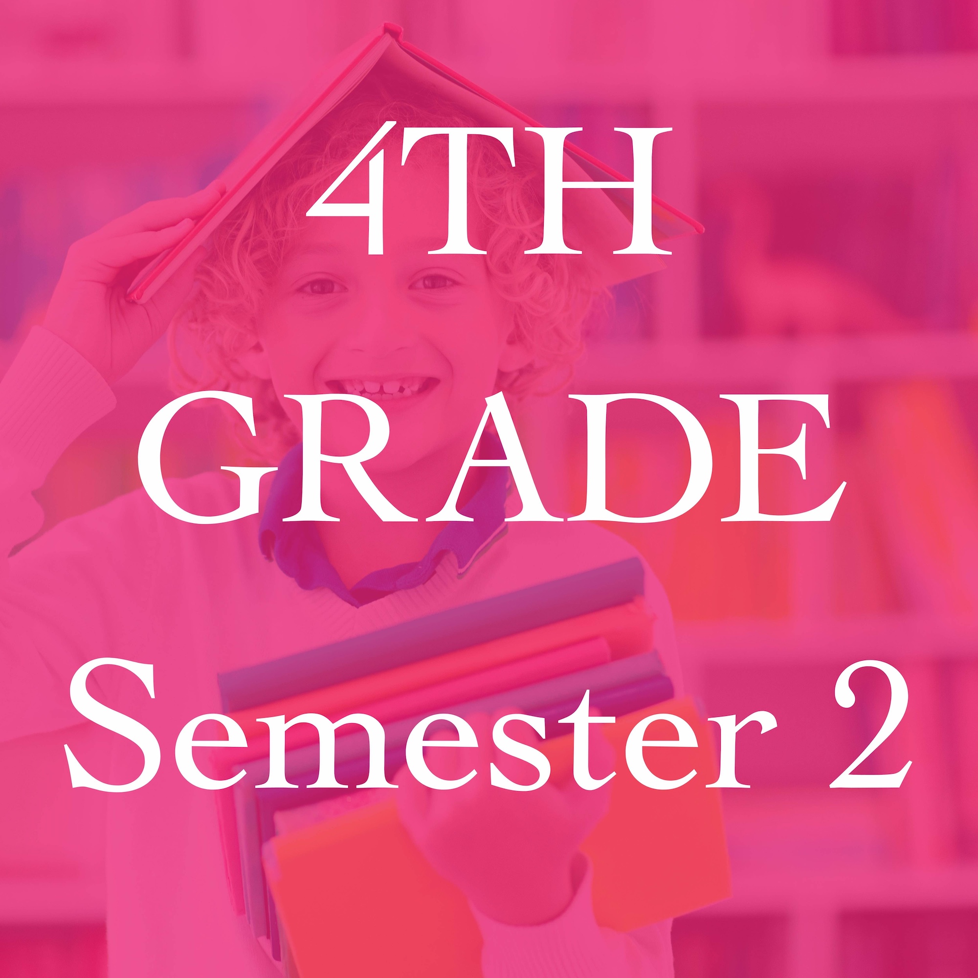 4th Grade Semester 2