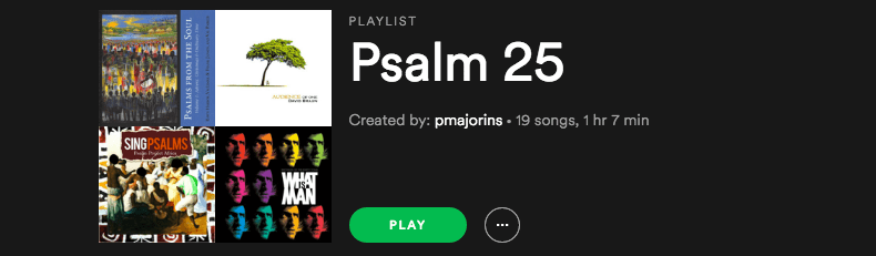 Psalm 25 Spotify Playlist