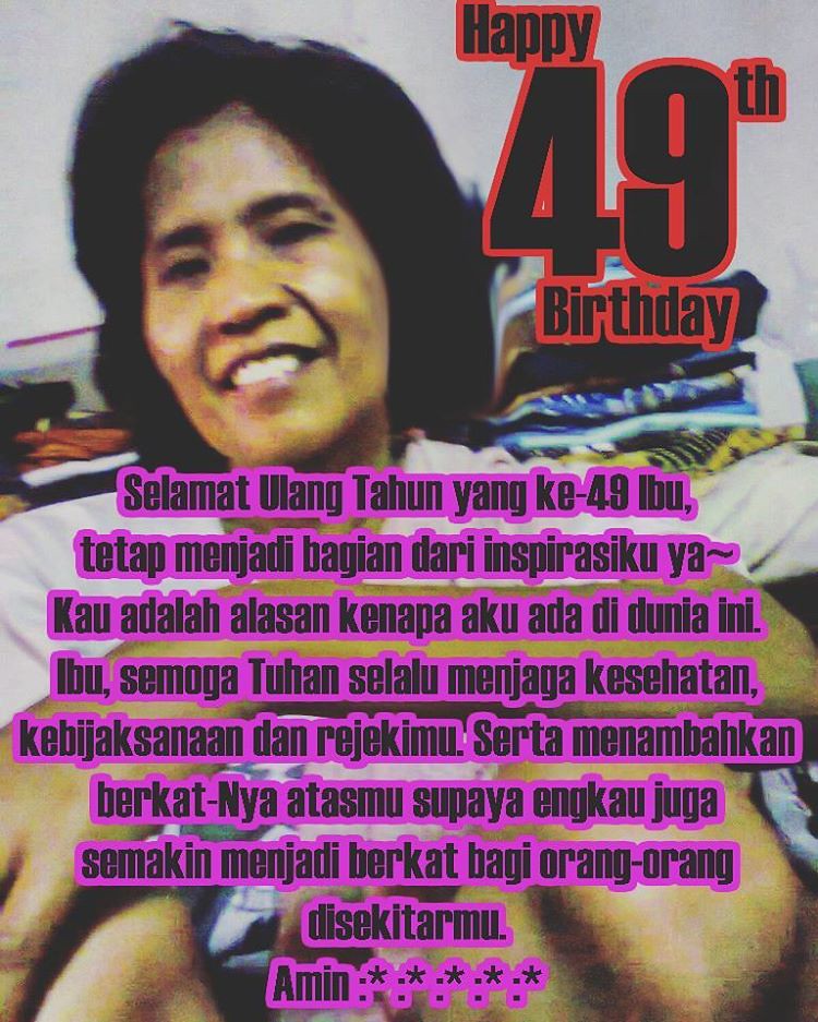Teks ibu inspirasiku merupakan salah satu teks dalam dunia sastra indonesia. Selamat Ulang Tahun Yang Ke 49 Ibu Tetap Menjadi Bagian D Flickr