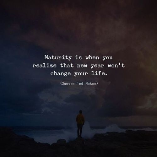 Here are 10 famous quotes, life quotes you might want to remember. Life Quotes Maturity Is When You Realize That New Year W Flickr