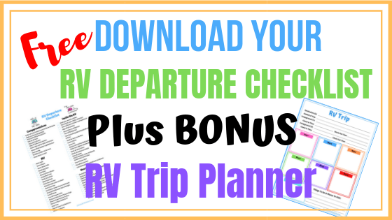the best rv departure checklist for new rvers livin life with lori