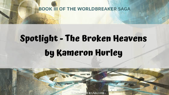 The Broken Heavens by Kameron Hurley