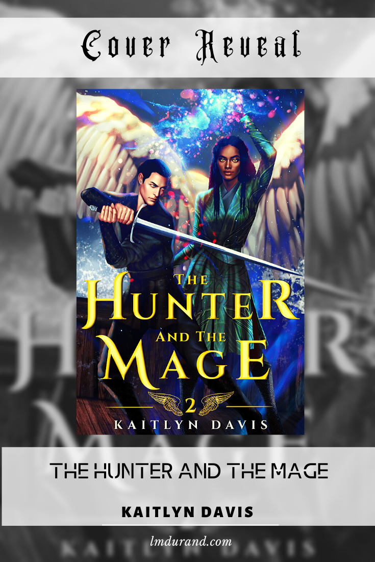 Cover Reveal - The Hunter and The Mage by Kaitlyn Davis - Young Adult Fantasy