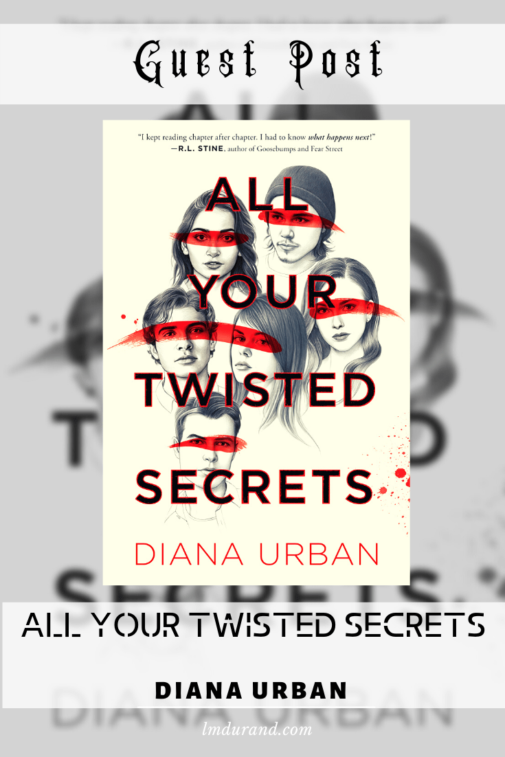 All Your Twisted Secrets by Diana Urban - YA Thriller / Mystery 