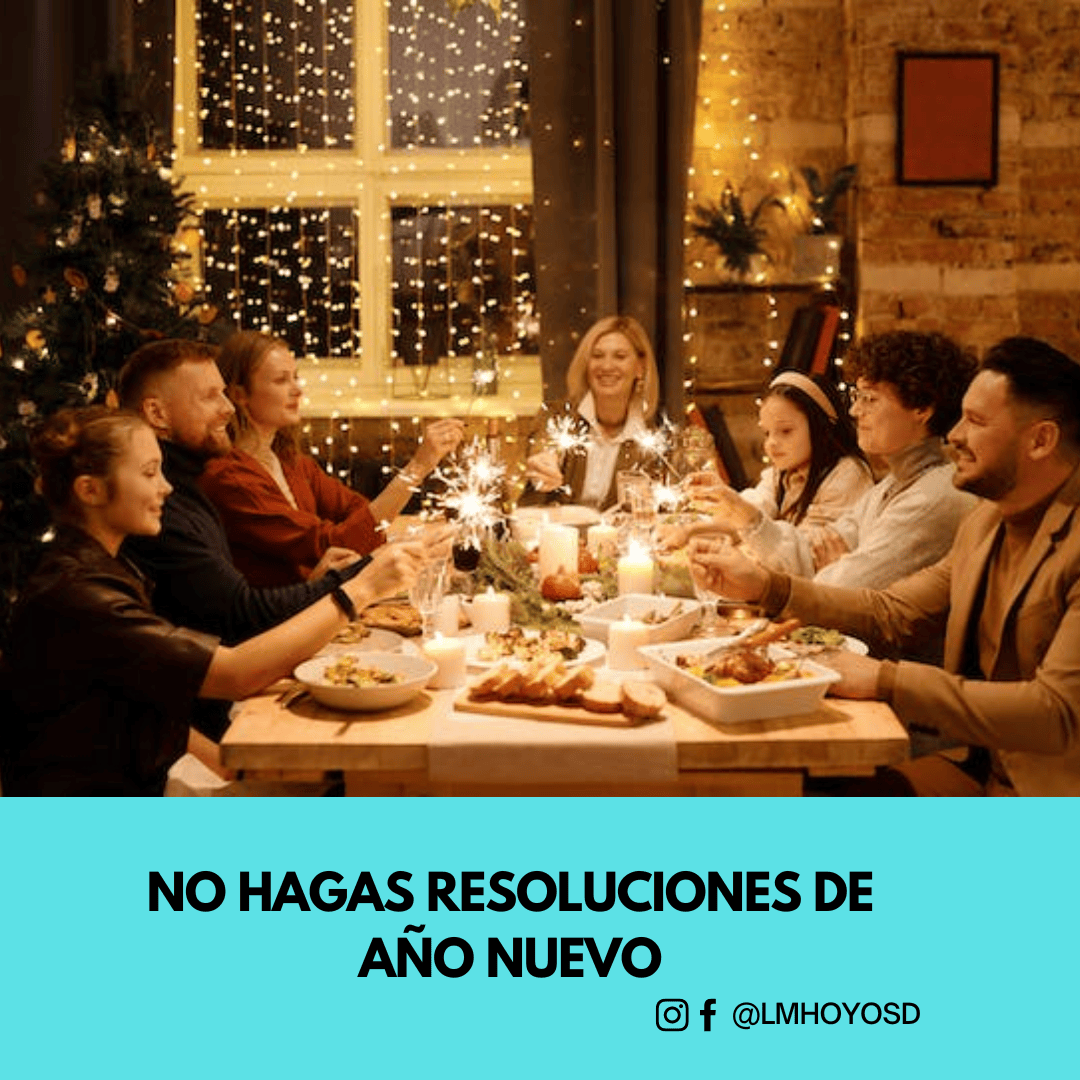 NO HAGAS RESOLUCIONES DE AÑO NUEVO