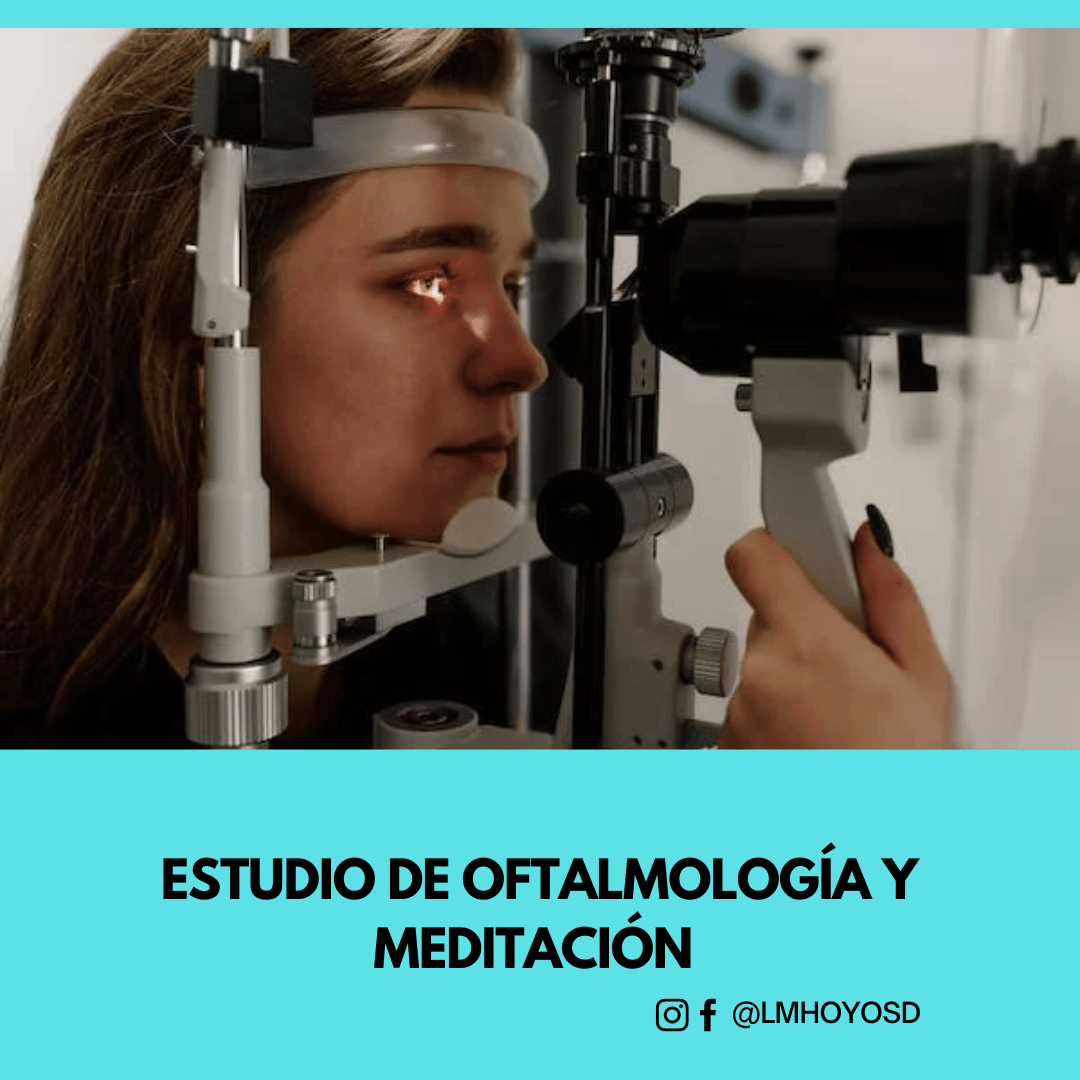 ESTUDIO DE OFTALMOLOGÍA Y MEDITACIÓN
