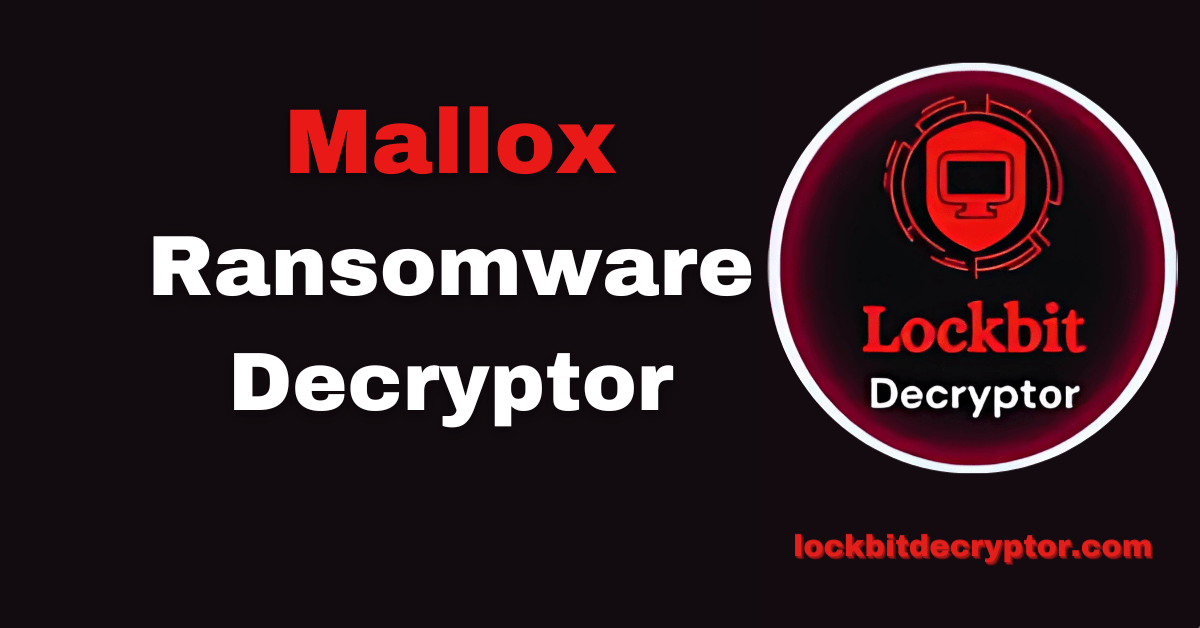 Mallox Ransomware